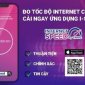 Sử dụng ứng dụng i-Speed để nâng cao chất lượng dịch vụ di động 4G