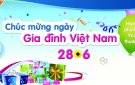 BÀI TUYÊN TRUYỀN HƯỞNG ỨNG NGÀY GIA ĐÌNH VIỆT NAM 28/6/2024