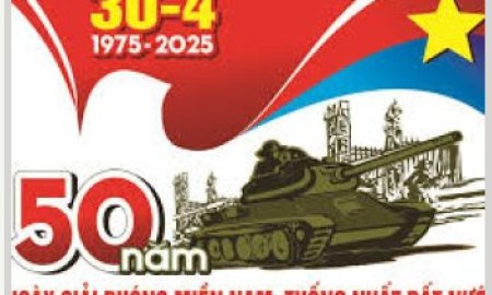 ĐỀ CƯƠNG TUYÊN TRUYỀN KỶ NIỆM 50 NĂM NGÀY GIẢI PHÓNG MIỀN NAM, THỐNG NHẤT ĐẤT NƯỚC (30/4/1975-30/4/2025)