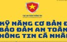 03 kỹ năng cơ bản để bảo đảm an toàn thông tin cá nhân.