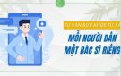 TƯ VẤN SỨC KHỎE TỪ XA – MỖI NGƯỜI DÂN MỘT BÁC SĨ RIÊNG
